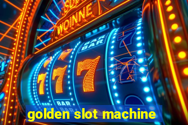 golden slot machine