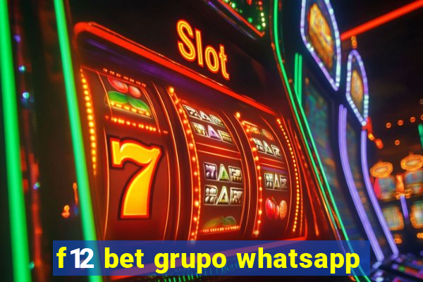 f12 bet grupo whatsapp