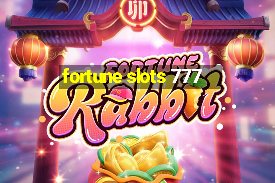 fortune slots 777