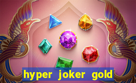 hyper joker gold blitz slot