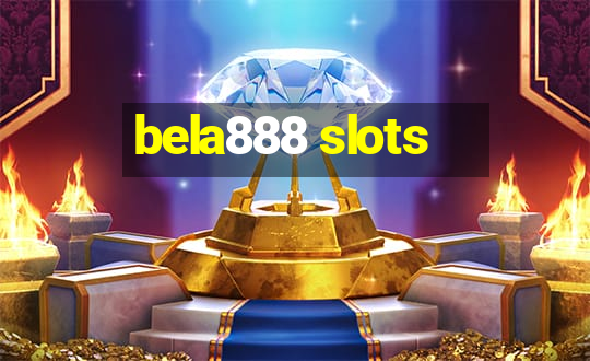 bela888 slots