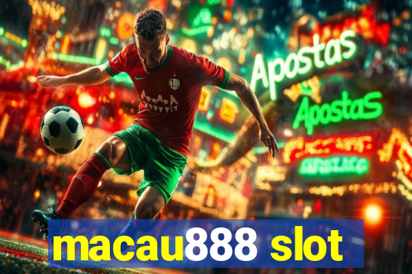 macau888 slot