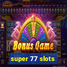 super 77 slots