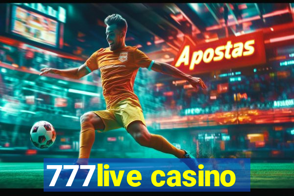 777live casino