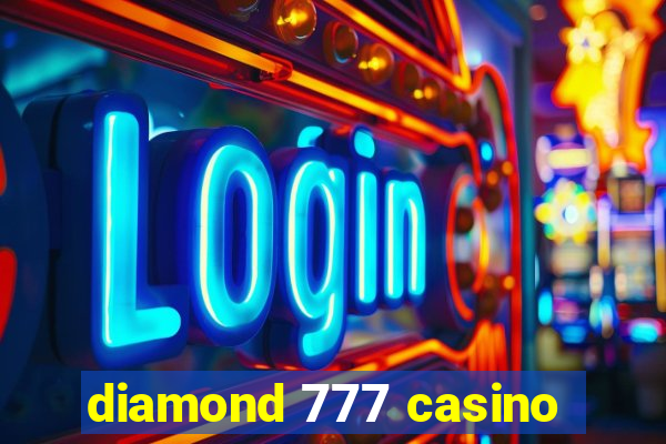 diamond 777 casino