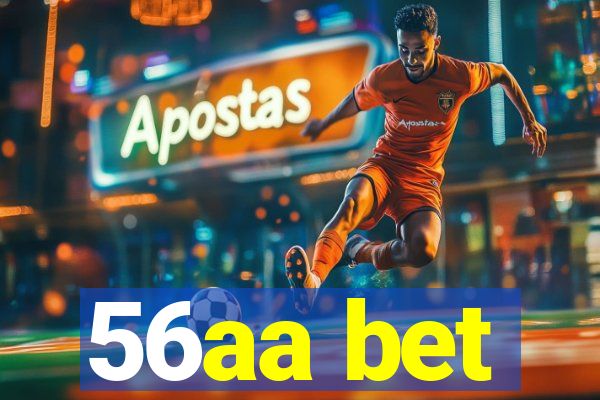 56aa bet