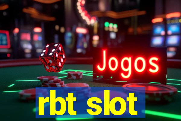 rbt slot