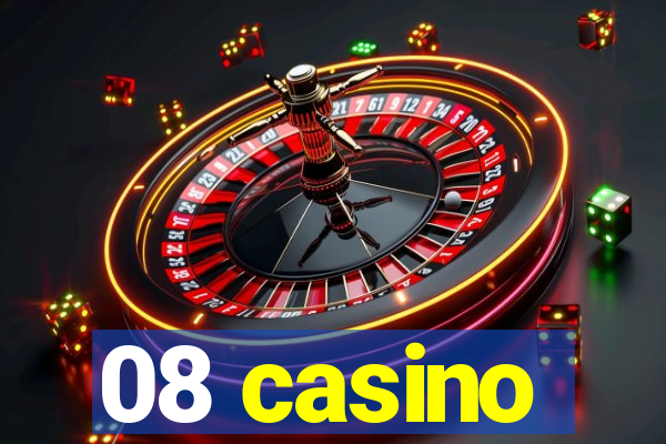 08 casino