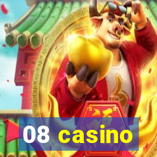 08 casino