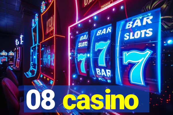 08 casino