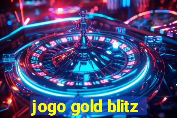 jogo gold blitz