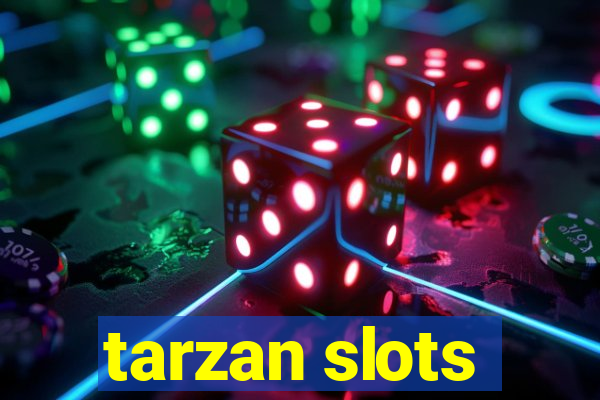 tarzan slots