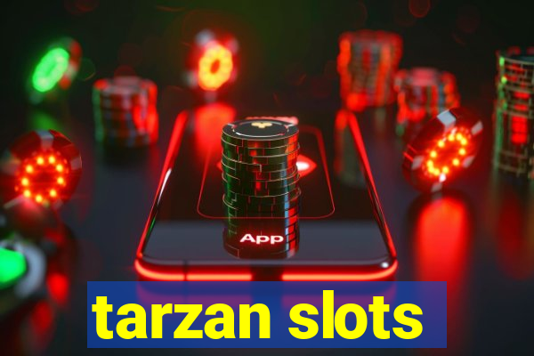 tarzan slots