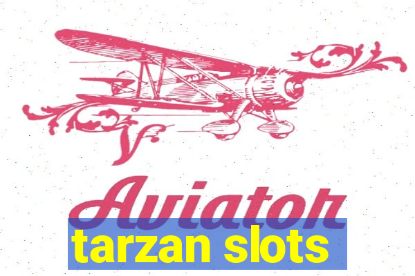 tarzan slots