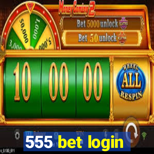 555 bet login