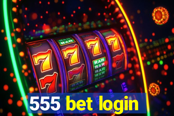 555 bet login