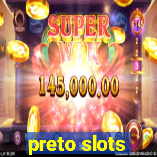 preto slots