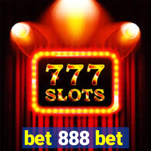 bet 888 bet