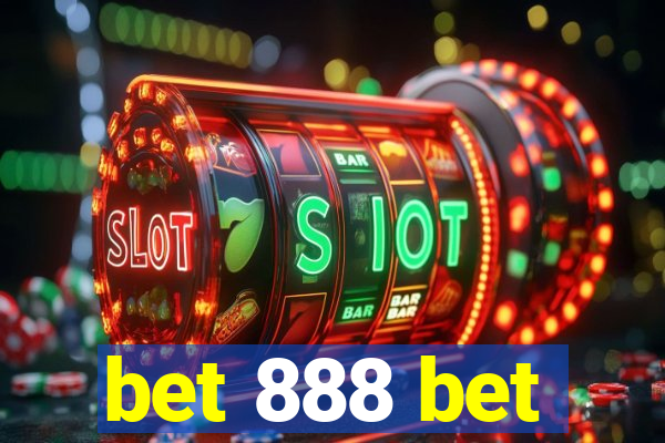 bet 888 bet