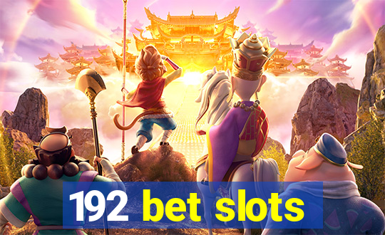 192 bet slots