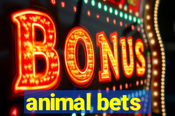 animal bets