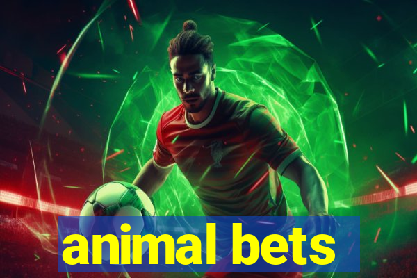 animal bets