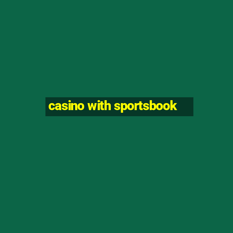 casino with sportsbook