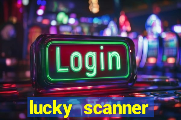 lucky scanner leitor da sorte