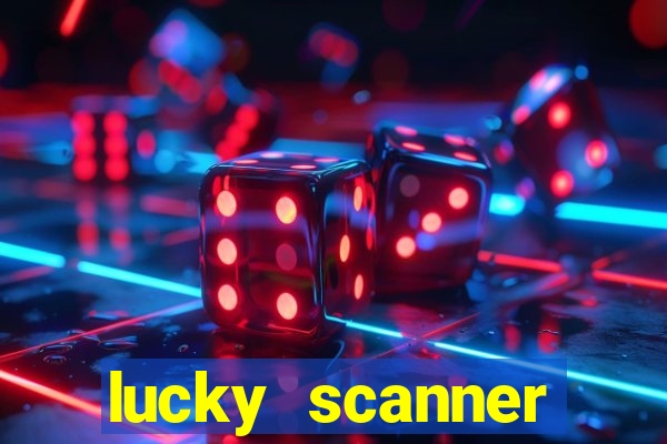 lucky scanner leitor da sorte