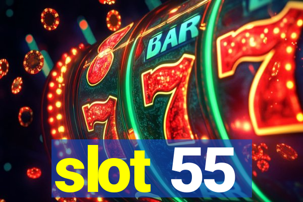 slot 55