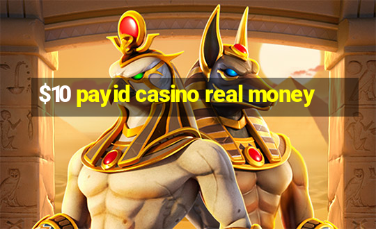 $10 payid casino real money