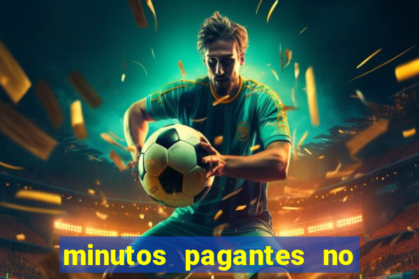 minutos pagantes no fortune tiger