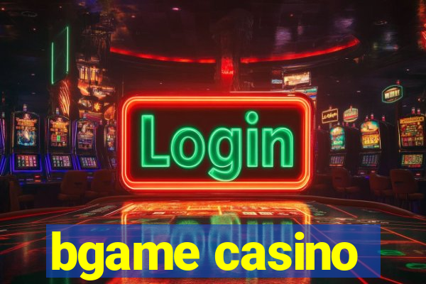 bgame casino