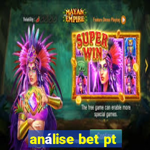 análise bet pt