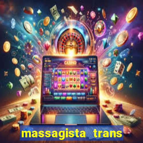 massagista trans são paulo