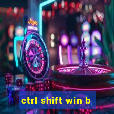 ctrl shift win b