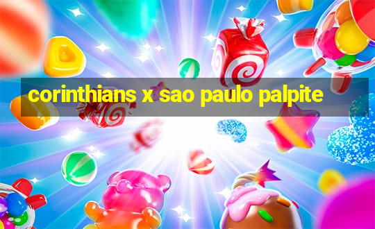 corinthians x sao paulo palpite