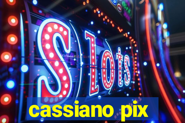 cassiano pix