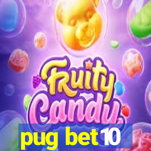 pug bet10