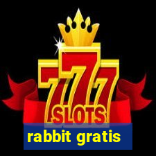 rabbit gratis