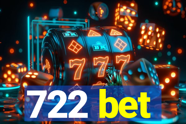 722 bet