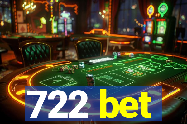 722 bet