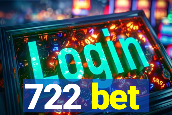 722 bet