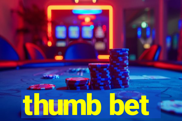 thumb bet