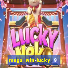 mega win-lucky 9 tongits pusoy