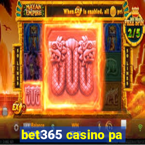 bet365 casino pa