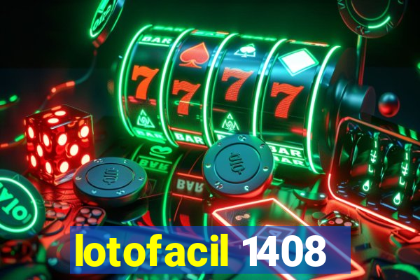 lotofacil 1408