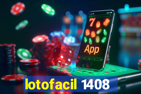 lotofacil 1408