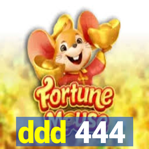 ddd 444