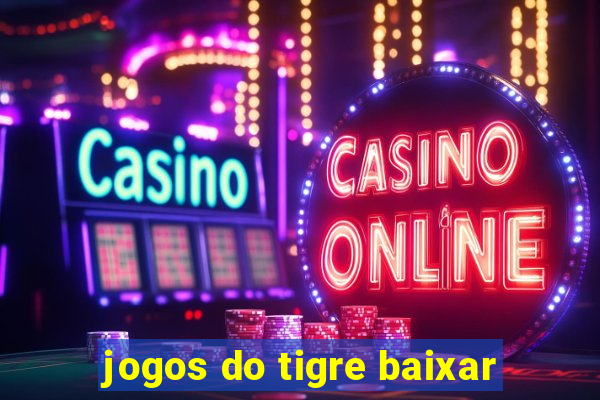 jogos do tigre baixar